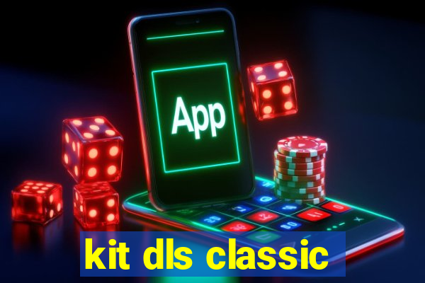 kit dls classic