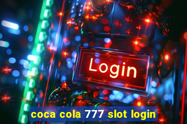 coca cola 777 slot login