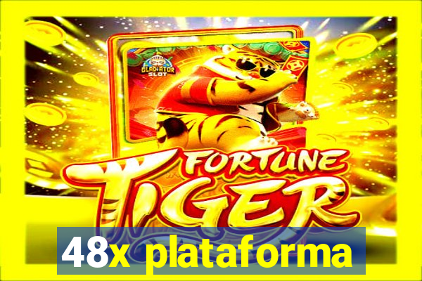 48x plataforma