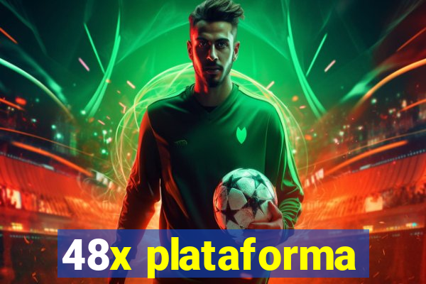 48x plataforma