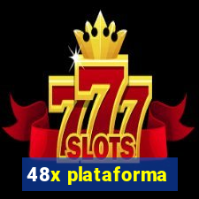 48x plataforma