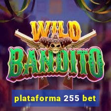 plataforma 255 bet