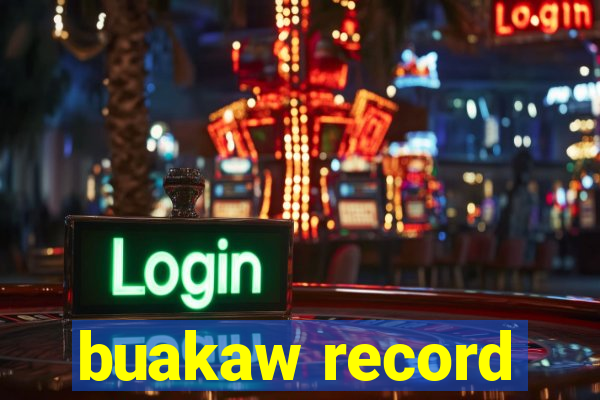 buakaw record