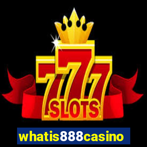 whatis888casino