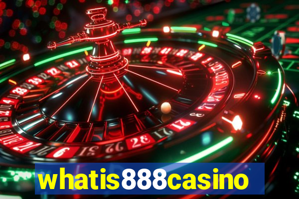 whatis888casino