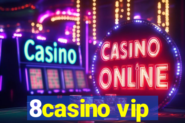 8casino vip