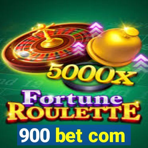 900 bet com