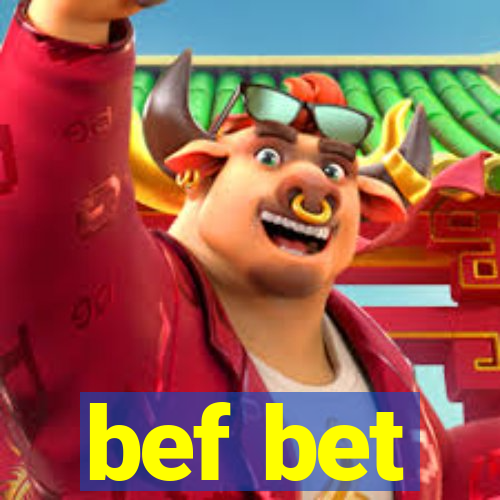 bef bet