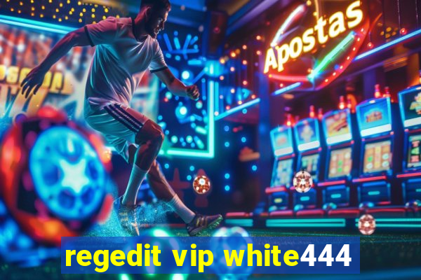 regedit vip white444