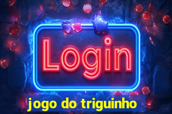 jogo do triguinho