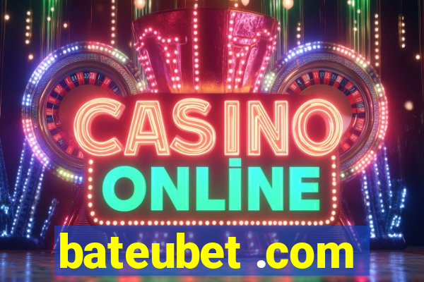 bateubet .com