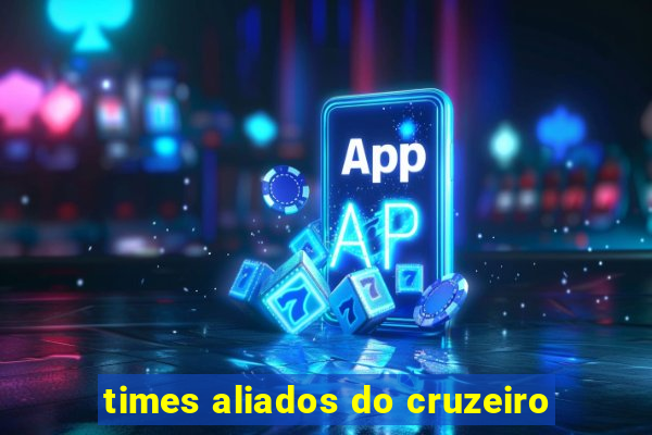 times aliados do cruzeiro