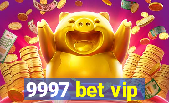 9997 bet vip