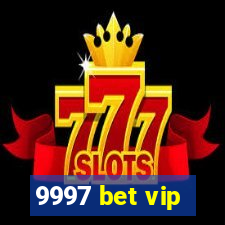 9997 bet vip