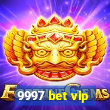 9997 bet vip