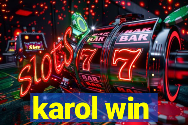 karol win