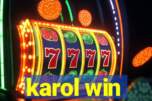 karol win