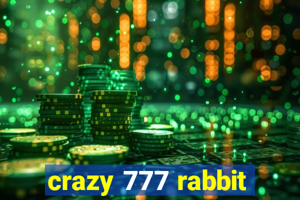 crazy 777 rabbit