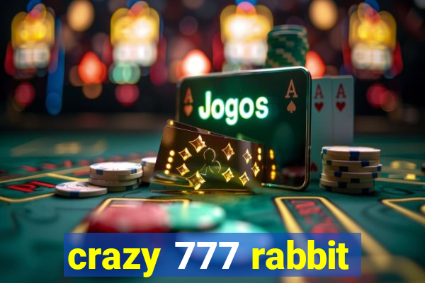 crazy 777 rabbit