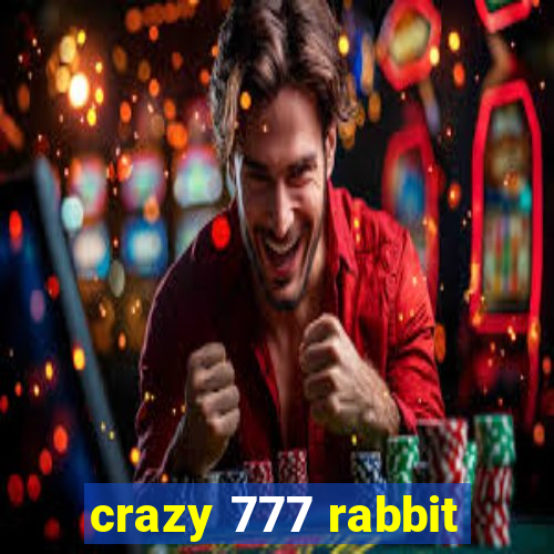 crazy 777 rabbit