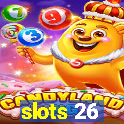 slots 26