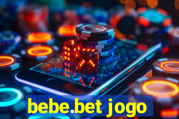 bebe.bet jogo