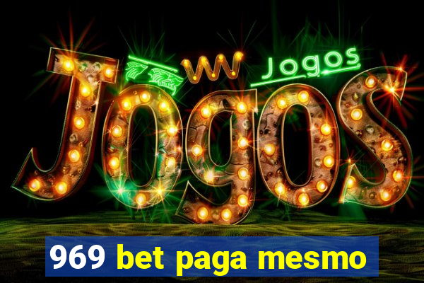 969 bet paga mesmo