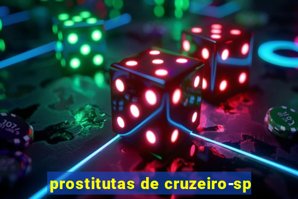 prostitutas de cruzeiro-sp