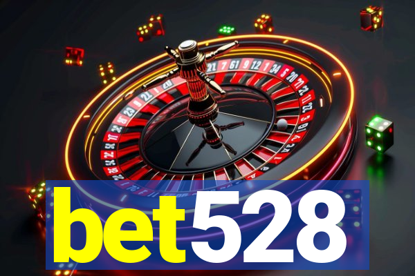 bet528