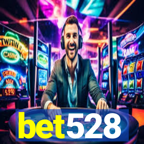 bet528