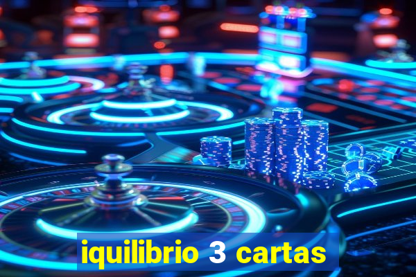 iquilibrio 3 cartas