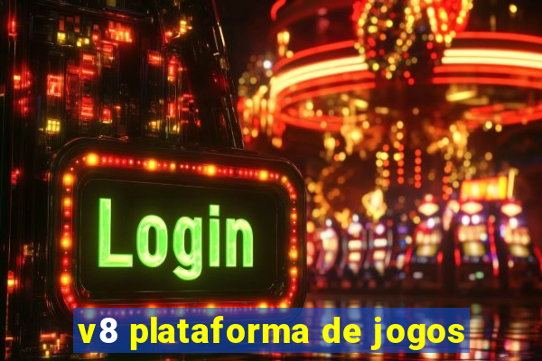 v8 plataforma de jogos