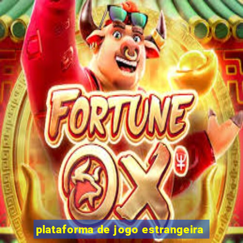 plataforma de jogo estrangeira