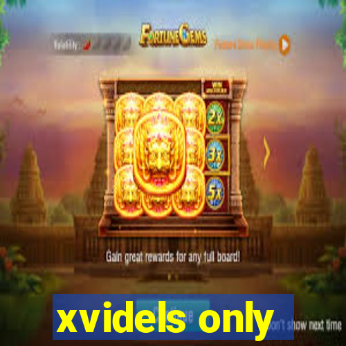 xvidels only