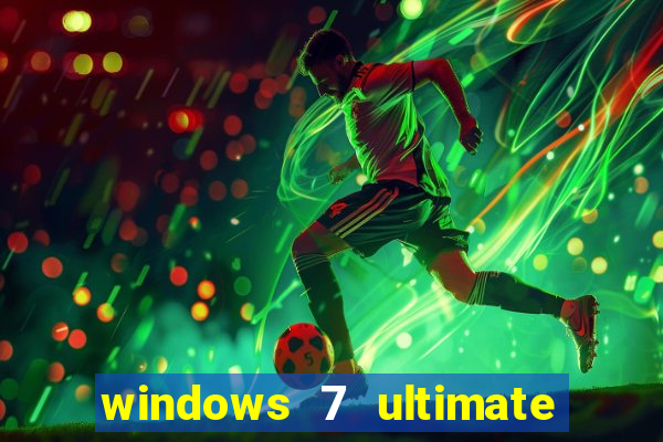 windows 7 ultimate 64 bits download