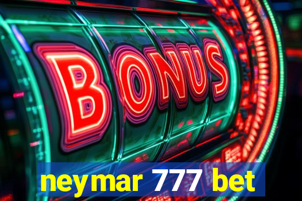 neymar 777 bet