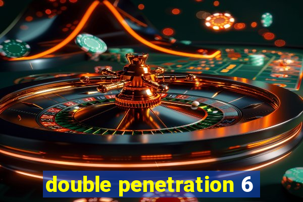 double penetration 6