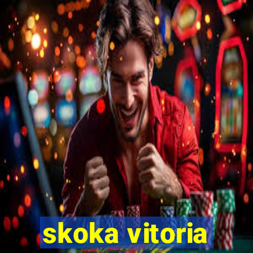 skoka vitoria