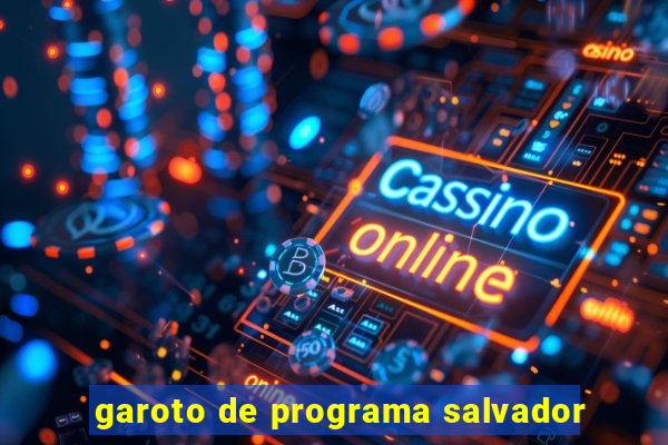 garoto de programa salvador