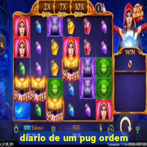 diario de um pug ordem