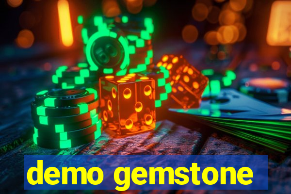 demo gemstone