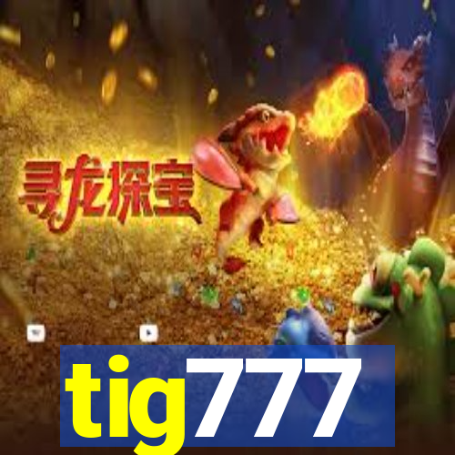 tig777