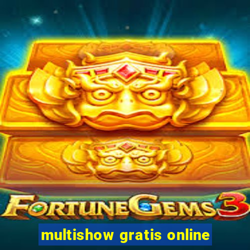 multishow gratis online