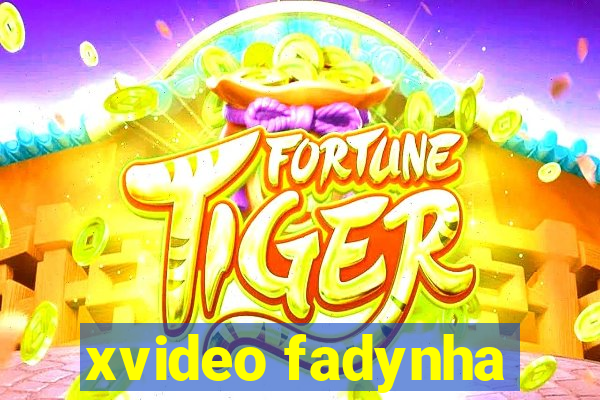 xvideo fadynha