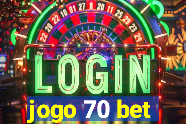 jogo 70 bet