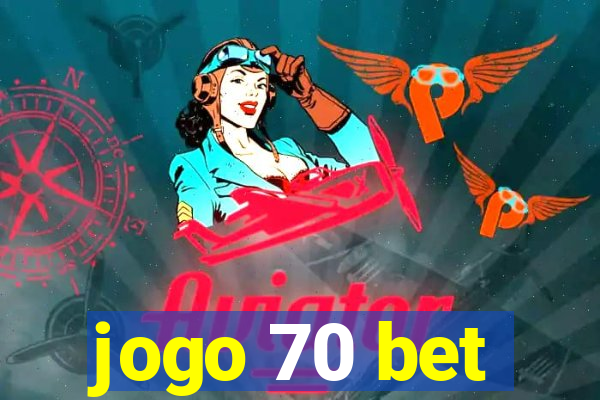 jogo 70 bet