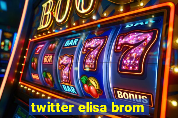 twitter elisa brom