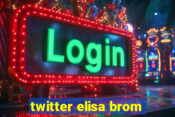 twitter elisa brom