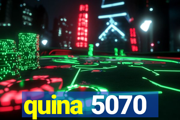 quina 5070