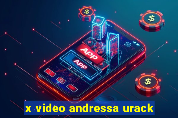 x video andressa urack